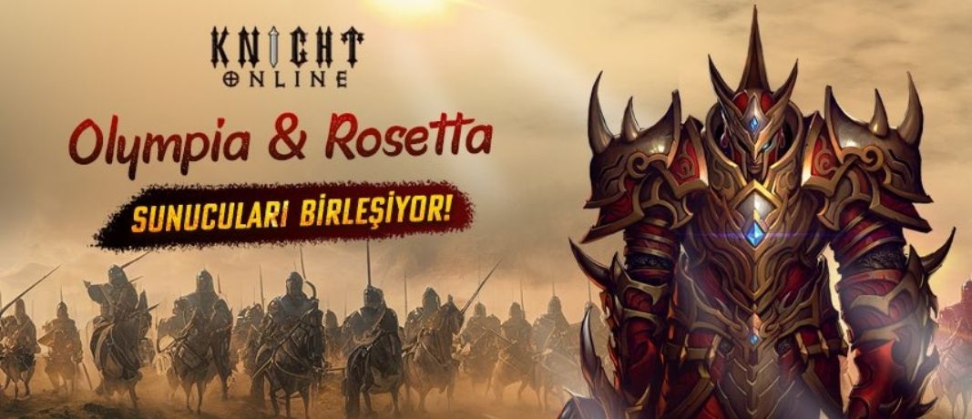 knight-online-olimpia-rosetta-birlesim