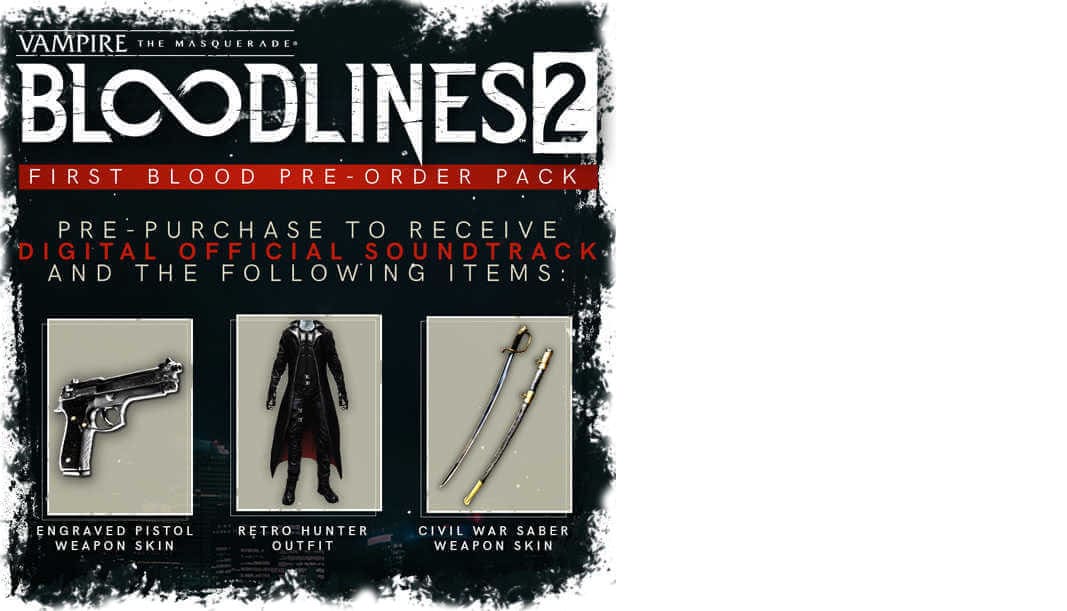 Vampire The Masquerade Bloodlines 2 Bonuslar