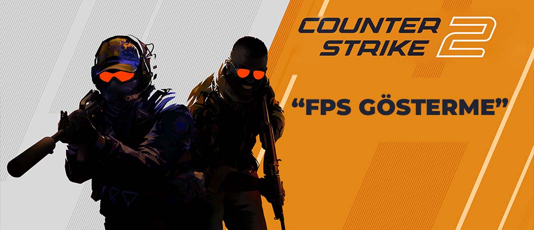 CS 2'de FPS Göstergesini Açma