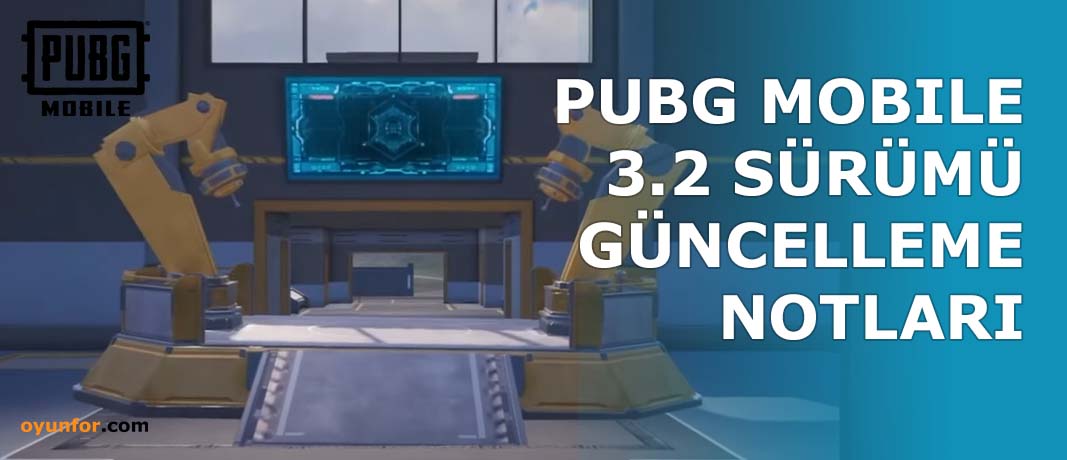 Pubg Mobile 3.2 Sürümü Güncelleme Notları