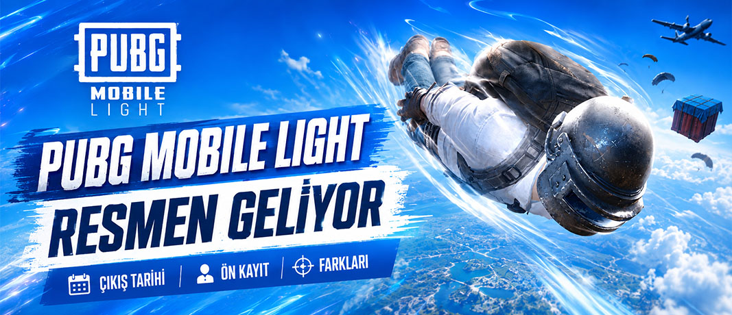 PUBG MOBILE LIGHT Resmen Geliyor: Çıkış Tarihi, Ön Kayıt ve Farkları