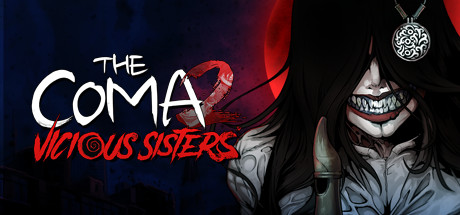 The Coma 2 Vicious Sisters