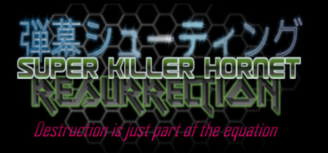 Super Killer Hornet Resurrection