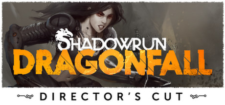 Shadowrun Dragonfall - Director's Cut