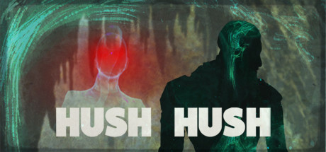 Hush Hush - Unlimited Survival Horror