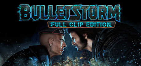 Bulletstorm Full Clip Edition