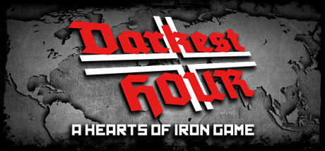 Darkest Hour A Hearts of Iron Game