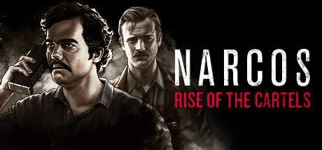 Narcos Rise of the Cartels