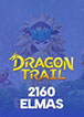 Dragon Trail 2160 Elmas