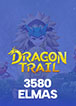 Dragon Trail 3580 Elmas