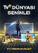 2 Yıllık TV+ Premium (HBO Paketi İçermez)