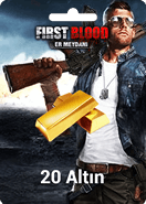First Blood: Er Meydanı 20 Altın