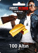 First Blood: Er Meydanı 100 Altın