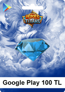 Google Play 100 TL Heroes Titans