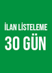 İlan Listeleme Süresi 30 Gün