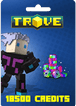 Trove 18500 Credits