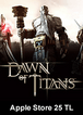 Apple Store 100 TL Dawn Of Titans