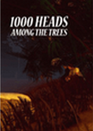 1,000 Heads Among the Trees PC Key