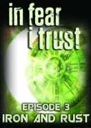 In Fear I Trust - Episode 3 PC Key